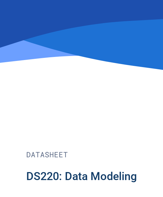 DS220: Data Modeling
