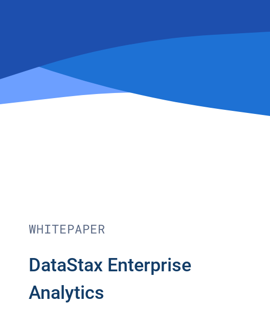 DataStax Enterprise Analytics