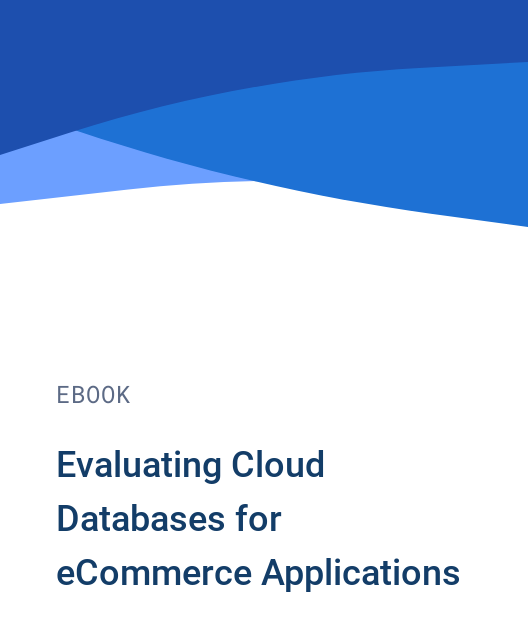 Evaluating Cloud Databases for eCommerce Applications