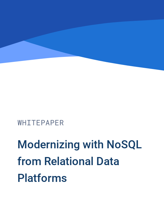 Modernizing with NoSQL from Relational Data Platforms