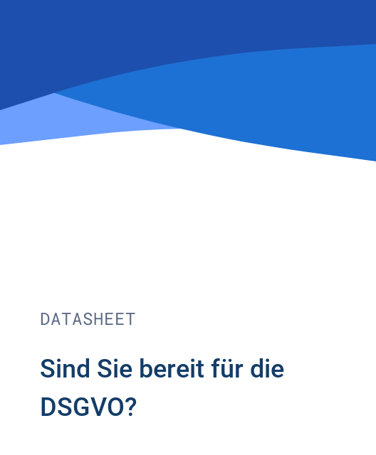Sind Sie bereit für die DSGVO? 