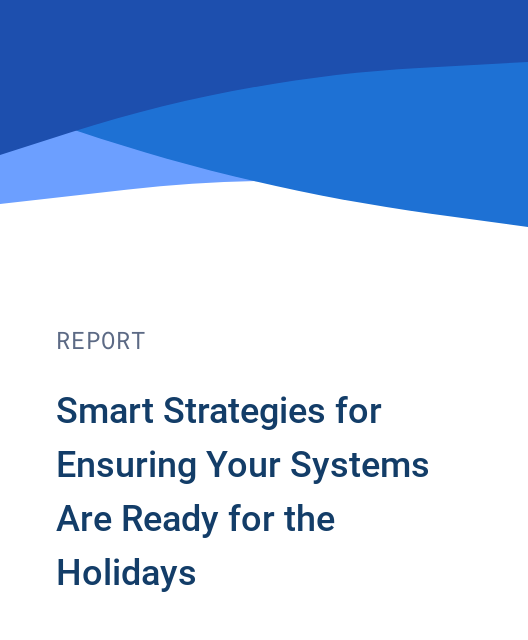 Smart Strategies for Ensuring Your Systems Are Ready for the Holidays 