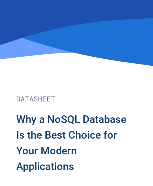 Why a NoSQL Database Is the Best Choice for Your Modern Applications